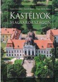 Arany Erzsébet,László János,Nagy Anita Ágnes - Kastélyok Magyarországon