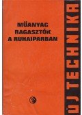 Mayer László,Sós Elemér - Műanyag ragasztók a ruhaiparban
