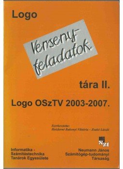 Heizlerné Bakonyi Viktória, Zsakó László - Logo versenyfeladatok tára II. Heizlerné Bakonyi Viktória, Zsakó László - Logo versenyfeladatok tára II., Budapest 2008 antikvár könyv
