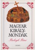 Balogh Béni - Magyar királymondák