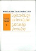 Kaló Zoltán,Inotai András,Nagyjánosi László - Egészség-gazdaságtani fogalomtár I.
