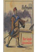 E. T. A. Hoffmann - Murr kandúr életszemlélete, valamint Johannes Kreisler karmester töredékes életrajza
