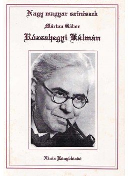 Márton Gábor - Rózsahegyi Kálmán Márton Gábor - Rózsahegyi Kálmán, Budapest 1995 antikvár könyv