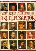 Rácz Árpád (szerk.) - Nagy képes millenniumi arcképcsarnok