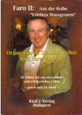 Frederick A. Rothhaar - Organisieren Sie sich selbst und Ihre Umwelt (dedikált)