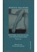 GELLHORN, MARTHA - Muntere Geschichten für müde Menschen