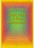Marosi Miklós - Japán, koreai és kínai menedzsment