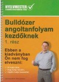 Neményi András - Bulldózer angoltanfolyam kezdőknek 1.rész