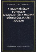 Karnyejeva L. M.,Kertész Imre - A bizonyítékok forrásai a szovjet és a magyar büntetőeljárási jogban