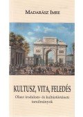 Madarász Imre - Kultusz, vita, feledés