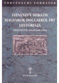 Benits Péter - Istvánffy Miklós Magyarok dolgairól írt históriája I/2. 13-24. könyv