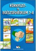 Alpár Balázsné,Pongrácz Mária,Ruttkayné Bakay Erzsébet - Környezet- és egészségvédelem 7-8.