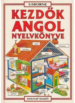 Holmes, Frank, Helen Davies - Kezdők angol nyelvkönyve Holmes, Frank, Helen Davies - Kezdők angol nyelvkönyve, Budapest 1995 antikvár könyv