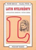 Fehér Bence,Hajdu Péter - Latin nyelvkönyv - A nyolcosztályos gimnázium II. osztálya számára