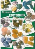 Lopes, Elke - Ezoterikus nemeskőgyógyászat