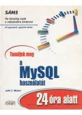 Julie C. Meloni - Tanuljuk meg a MySQL használatát 24 óra alatt