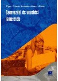 Bögel- F. Ható-Keresztes-Huszty-Zárda - Szervezési és vezetési ismeretek