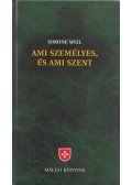 Simone Weil - Ami személyes, és ami szent
