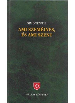 Simone Weil - Ami személyes, és ami szent, Budapest 2009 antikvár könyv