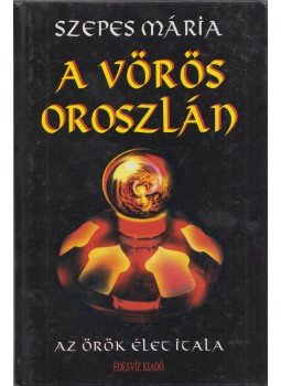 Szepes Mária - A vörös oroszlán Szepes Mária - A vörös oroszlán, Budapest 2005 antikvár könyv