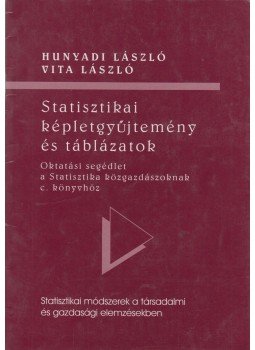 Hunyadi László, Vita László - Statisztikai képletgyűjtemény és táblázatok, Martonvásár 2002 antikvár könyv