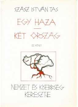 Szász István Tas - Egy haza - két ország III. kötet (dedikált), Budapest 2002 antikvár könyv