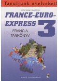 Szabó Anita-Soignet, Michel - France-Euro-Express 3 - Francia tankönyv