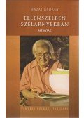 Hazai György - Ellenszélben szélárnyékban