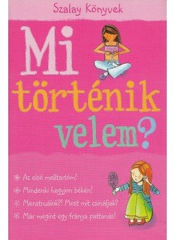 Meredith, Susan - Mi történik velem? - Lányoknak Meredith, Susan - Mi történik velem? - Lányoknak, Kisújszállás 2015 antikvár könyv
