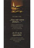 Nyáry Pál - Nincs már szívem félelmére - Az úr az én vigasztalom