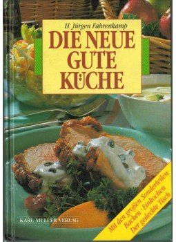 H. Jürgen Fahrenkamp - Die neue gute Küche,  1996 antikvár könyv