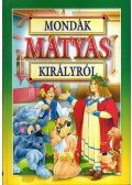 Bácsi Gy. Antal - Mondák Mátyás királyról