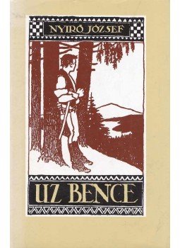 Nyírő József - Uz Bence Nyírő József - Uz Bence, Budapest 2004 antikvár könyv