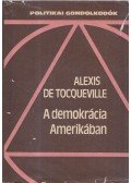 TOCQUEVILLE, ALEXIS DE - A demokrácia Amerikában