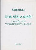 Mózes Huba - Illik néki a minét