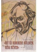 Kelevéz Ágnes - Kit új korokba küldtek régi révek