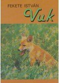 Fekete István - Vuk, Csí és más állattörténetek