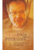 Fiala János - Pótkulcs (dedikált)