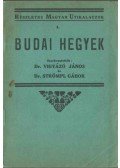 Vigyázó János,Strömpl Gábor Dr. - Budai hegyek részletes kalauza