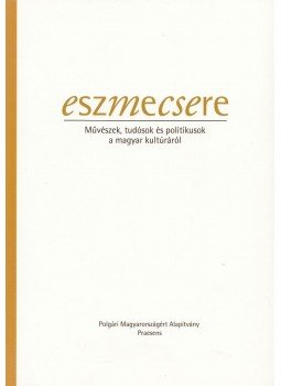 Molnár Mária (szerk.) - Eszmecsere Molnár Mária (szerk.) - Eszmecsere, Budapest 2009 antikvár könyv