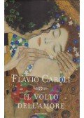 Flavio Caroli - Il volto dell'amore