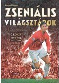 Zombori Sándor - Zseniális világsztárok