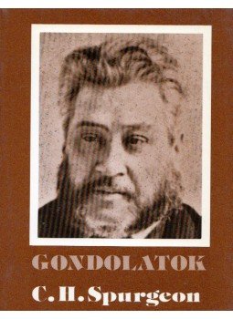 C. H. Spurgeon - Gondolatok C. H. Spurgeon - Gondolatok, Budapest 0 antikvár könyv