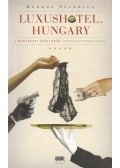 Kordos Szabolcs - Luxushotel, Hungary