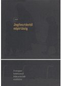 Karsai László,Kádár Gábor,Vági Zoltán - Jogfosztástól népirtásig