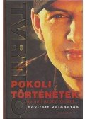 Vujity Tvrtko - Pokoli történetek... és ami azóta történt