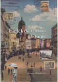 Fried Ilona - Emlékek városa - Fiume (dedikált)