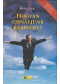 Pintér Zsolt - Hogyan csináljunk karriert?
