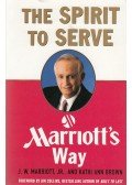 Marriott, J. W.,Kathi Ann Brown - The Spirit to Serve