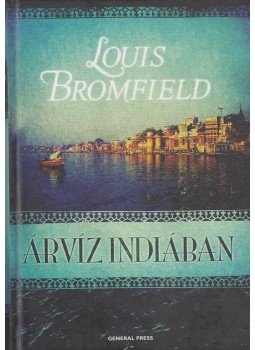 Bromfield, Louis - Árvíz Indiában Bromfield, Louis - Árvíz Indiában, 0 antikvár könyv